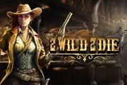 2 Wild 2 Die