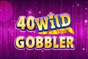 40 Wild Gobbler